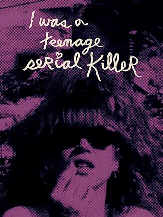 I Was A Teenage Serial Killer Watch Link